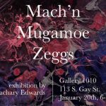 Mach'n Mugamoe Zeggs exhibition advertisement